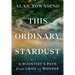 This Ordinary Stardust: A Scientist's Path from Grief to Wonder