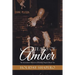 Tears Of Amber: The Iconoclastic Memoirs of Holiday Shapero Book Two