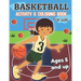 Basketball Activity and Coloring Book for kids Ages 5 and up: Fun for boys and girls, Preschool, Kindergarten