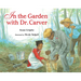 In the Garden with Dr. Carver