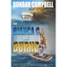 The Bianca C Still Burns: A Grenada Novel