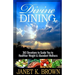 Divine Dining: 365 Devotions to Guide You to Healthier Weight & Abundant Wellness