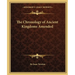 The Chronology of Ancient Kingdoms Amended