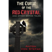 The Curse of the Red Crystal: and other Gothic Tales