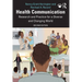 Health Communication: Research and Practice for a Diverse and Changing World