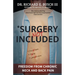 Surgery NOT Included: Freedom from Chronic Neck and Back Pain
