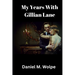 My Years With Gillian Lane