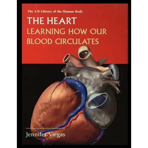 The Heart: Learning How Our Blood Circulates