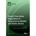 Forest-Tree Gene Regulation in Response to Abiotic and Biotic Stress