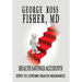 Health Savings Accounts: : Steps to Lifetime Health Insurance