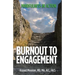 Burnout to Engagement: Mindfulness in Action