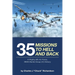 35 Missions to Hell and Back: A Mighty 8th Air Force, 390th Bomb Group (H) History
