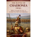 The Battle of Chaeronea 338 B.C.: Philip II, Alexander the Great, and the Battle That Ended Greek Independence