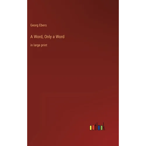 A Word, Only a Word: in large print