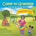 Come to Grammie: Can We Go to the Park