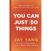 You Can Just Do Things
