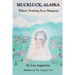 Muckluck, Alaska: Where Nothing Ever Happens