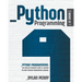 Python Programming: 3 Books in 1: The Complete Beginner's Guide to Learning the Most Popular Programming Language