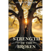 Strength of the Broken