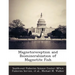 Magnetoreception and Biomineralization of Magnetite Fish