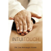 InTuiTouch: Curaciòn mediante el don de la intuicion y el arte del tacto