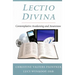 Lectio Divina: Contemplative Awakening and Awareness