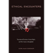 Ethical Encounters: Transnational Feminism, Human Rights, and War Cinema in Bangladesh