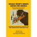 Donald Trump's Hidden Agenda for America: Institutionalizing Bigotry, Dismantling Democracy: Everything You Ever Wanted to Know about the Trump Admini
