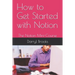 How to Get Started with Notion: The Notion Mini-Course