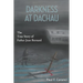 Darkness at Dachau: The True Story of Father Jean Bernard