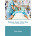 Evidence-Based Critical Care: A Case-Based Approach