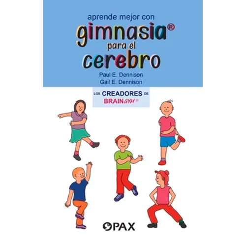 Aprende Mejor Con Gimnasia Para El Cerebro