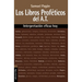 La Los Libros Prof��ticos del Antiguo Testamento: Interpretaci��n Eficaz Hoy