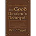The Good Doctor's Downfall