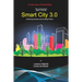 Smart Cities 3.0: A new way of Governing