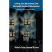 Living the Abundant Life Through Divine Deliverance: A Practical Guide to Personal Deliverance