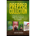 Prepper Collection: 4 Books in one to Help You Prepare for Disaster