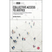 Collective Access to Justice: Assessing the Potential of Class Actions in England and Wales