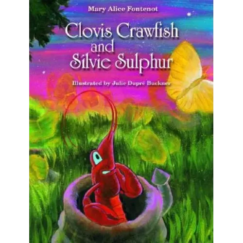 Clovis Crawfish and Silvie Sulphur