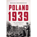 Poland 1939: The Outbreak of World War II