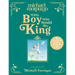 The Boy Who Would Be King