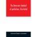 The American standard of perfection, illustrated. A complete description of all recognized varieties of fowls