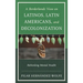 A Borderlands View on Latinos, Latin Americans, and Decolonization: Rethinking Mental Health