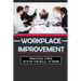 Workplace Improvement: Practical Steps To Stop The Bully At Work: Tips To Stop Incivility In The Workplace