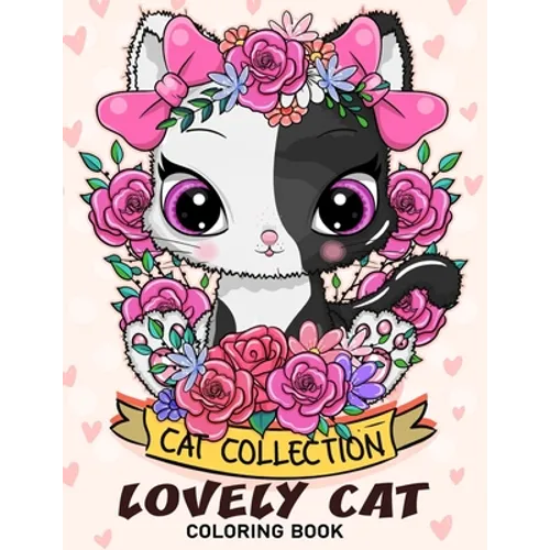 Lovely Cat Coloring Book: Adorable Cat Adults Coloring Book Stress Relieving Designs Patterns