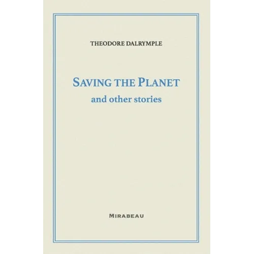 Saving the Planet and Other Stories