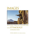 Images Building English Vocabulary with Etymology Introduction