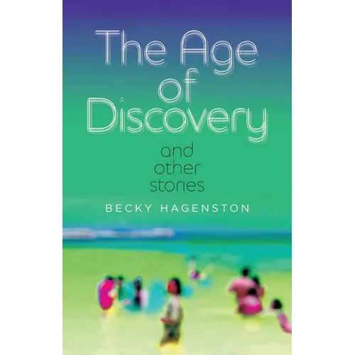 The Age of Discovery and Other Stories