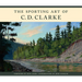 The Sporting Art of C. D. Clarke