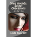 Open Wounds, Secret Obsessions